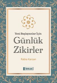 Yeni Başlayanlar İçin Günlük Zikirler