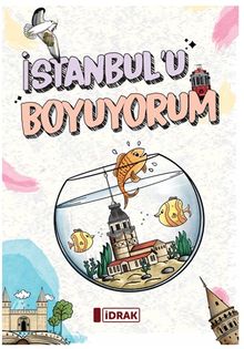 İstanbul’u Boyuyorum