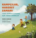 Kampçılar, Hareket Zamanı