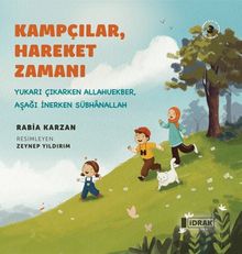 Kampçılar, Hareket Zamanı