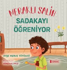 Meraklı Salih Sadakayı Öğreniyor