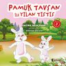 Pamuk Tavşan ile Yılan Tıstıs