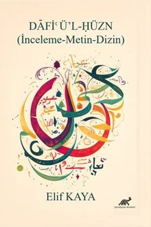 Dafi'ü'l-Hüzn İnceleme-Metin-Dizin