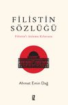 Filistin S&ouml;zl&uuml;ğ&uuml; & Filistin'i Anlama Kılavuzu