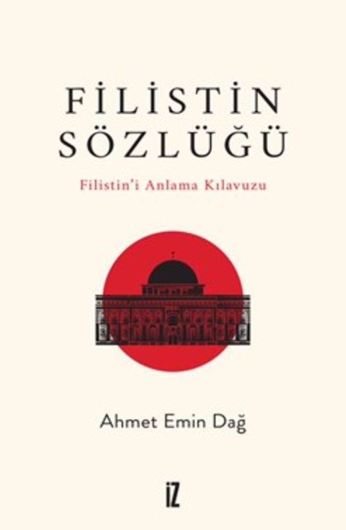 Filistin Sözlüğü & Filistin'i Anlama Kılavuzu