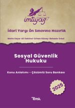 İmtiyaz  İYÖS Sınavına Hazırlık  Sosyal Güvenlik Hukuku Konu Anlatımı- Çözümlü Soru Bankası