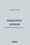 Hakkaniyet Kavramı - Hukuki Esneklik Problemi Bağlamında Bir İnceleme