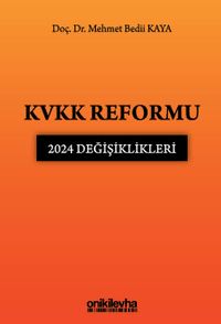 KVKK Reformu: 2024 Değişiklikleri