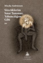 Sözcüklerim Sınır Tanımaz, Yabancılığım Gibi