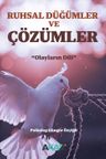 Ruhsal Düğümler ve Çözümler &amp; Olayların Dili