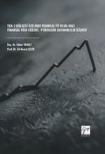 TRA-2 Bölgesi Özelinde Finansal İyi Olma Hali-Finansal Risk Eğilimi-Psikolojik Dayanıklılık İlişkisi