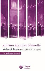 Kur'an-ı Kerim ve Sünnette Velayet Kavramı (Siyasal Yaklaşım)