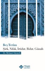 Beş Terim & Şirk, Nifak, İrtidat, Bidat, Günah)