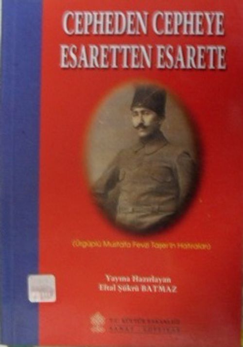 Cepheden Cepheye Esaretten Esarete (Ürgüplü Mustafa Fevzi Taşer'in Hatıraları) / 41-D-16