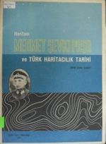 Haritacı Mehmet Şevki Paşa ve Türk Haritacılık Tarihi (1919 yılına kadar) / 22-E-16