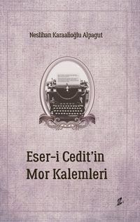 Eser-i Cedit'in Mor Kalemleri