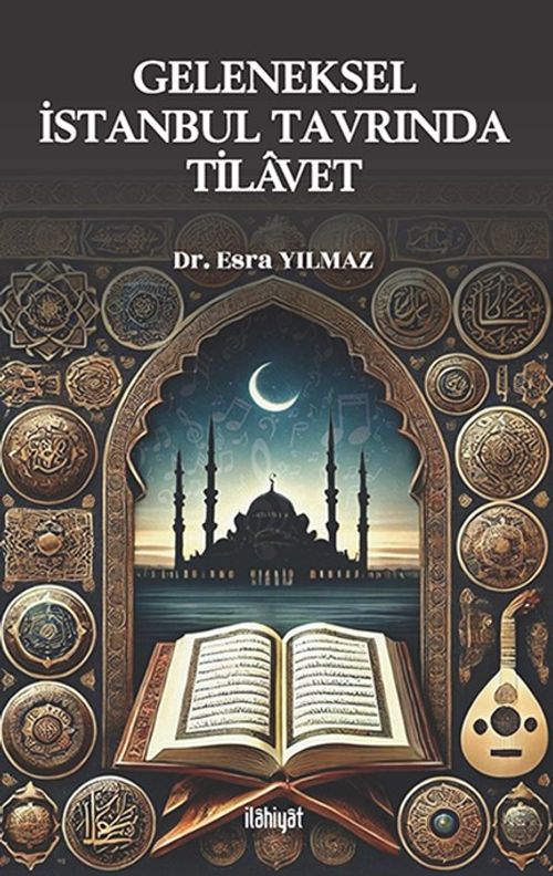 Geleneksel İstanbul Tavrında Tilavet