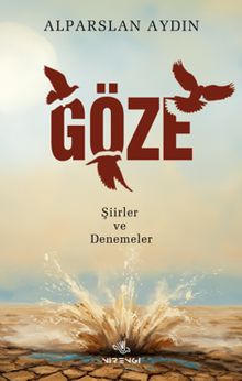 Göze & Şiirler ve Denemeler