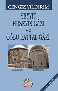 Seyyit Hüseyin Gazi ve Oğlu Battal Gazi