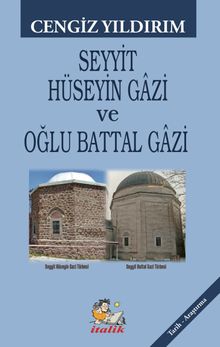 Seyyit Hüseyin Gazi ve Oğlu Battal Gazi
