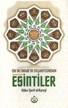 On İki İmam'ın Yaşantısından Esintiler