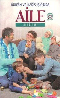 Kur'an ve Hadis Işığında Aile