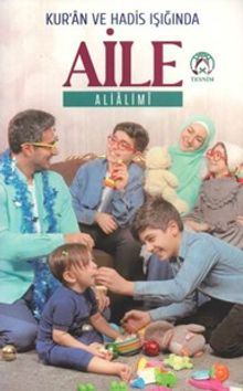 Kur'an ve Hadis Işığında Aile