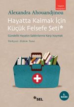 Hayatta Kalmak İçin Küçük Felsefe Seti & Gündelik Hayatın Saldırılarına Karşı  Koymak