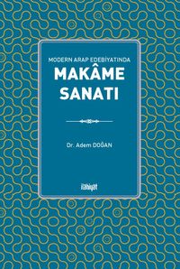 Modern Arap Edebiyatında Makame Sanatı