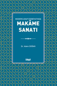 Modern Arap Edebiyatında Makame Sanatı