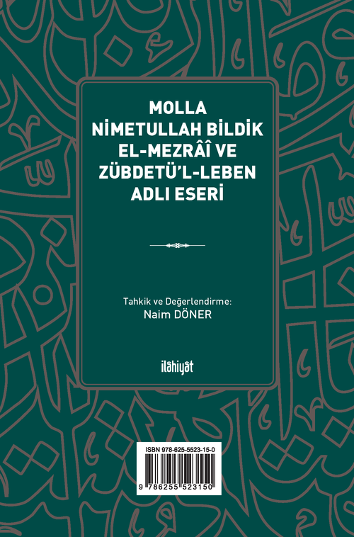 Molla Nimetullah Bildik el-Mezraî ve Zübdetü'l-Leben Adlı Eseri