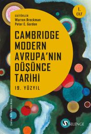Cambridge Modern Avrupa'nın Düşünce Tarihi 1. Cilt & 19. yüzyıl