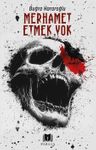 Merhamet Etmek Yok