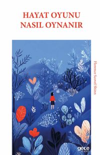 Hayat Oyunu Nasıl Oynanır