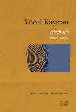 Felsefi Şiir & Tinsel Poetika