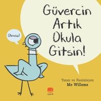 Güvercin Artık Okula Gitsin!