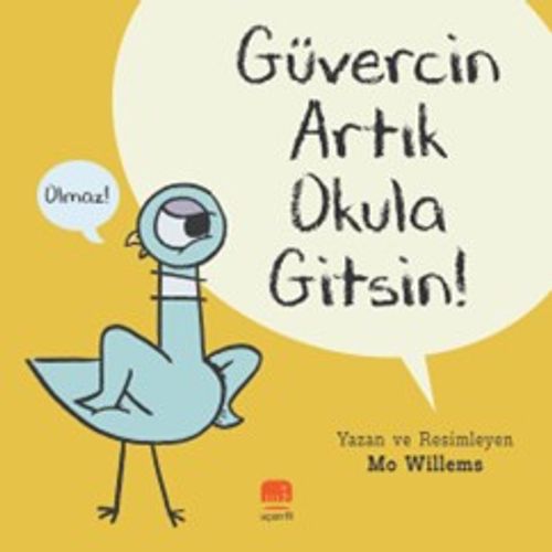 Güvercin Artık Okula Gitsin!