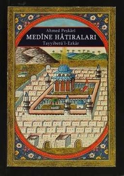 Medine Hatıraları & Tayyibetü'l Ezkar (Cep boy)
