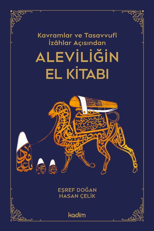 Kavramlar ve Tasavvufî İzahlar Açısından Aleviliğin El Kitabı