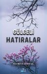 Gölgeli Hatıralar