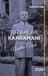 Bir Ahlak Kahramanı Nurettin Top&ccedil;u