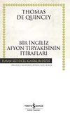 Bir İngiliz Afyon Tiryakisinin İtirafları (Ciltli)
