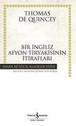 Bir İngiliz Afyon Tiryakisinin İtirafları (Ciltli)