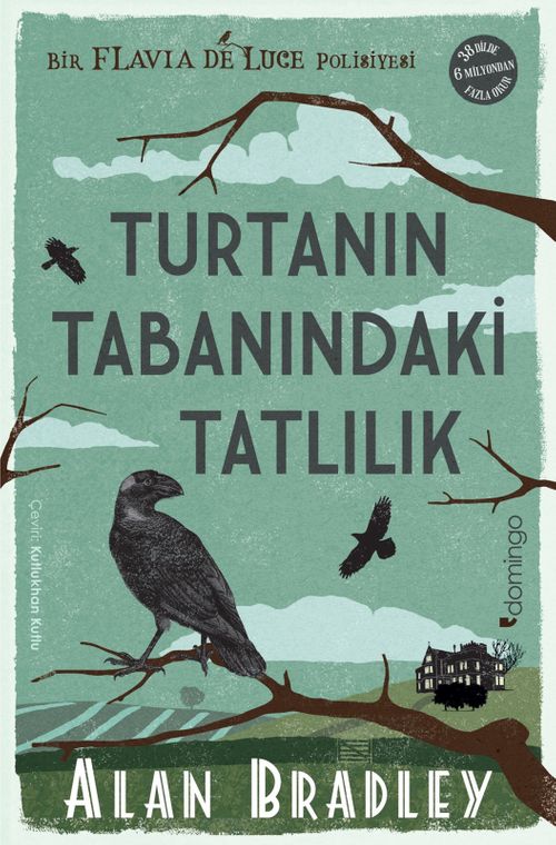 Turtanın Tabanındaki Tatlılık  (Flavia de Luce Polisiyesi 1)