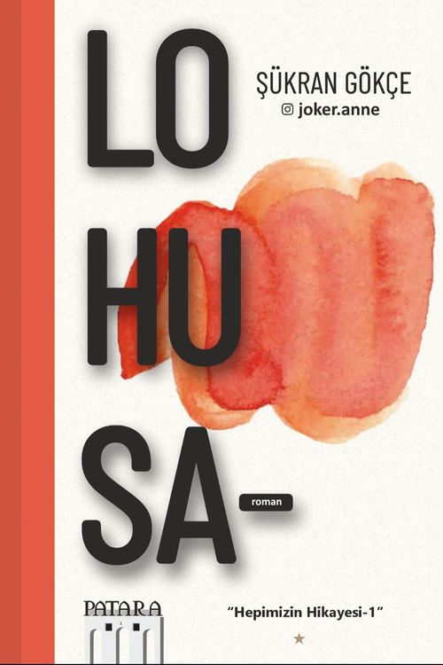 Lohusa & Hepimizin Hikayesi