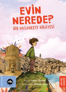 Evin Nerede ? & Bir Hasankeyf Hikayesi