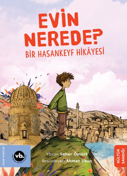 Evin Nerede ? & Bir Hasankeyf Hikayesi