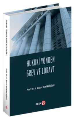 Hukuki Yönden Grev ve Lokavt