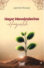 Hayır Mevsimlerine Hazırlık