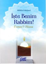 İşte Benim Rabbim! & Esmau'l Hüsna